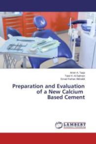 Preparation and Evaluation of a New Calcium Based Cement （2015. 216 S. 220 mm）