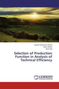 Selection of Production Function in Analysis of Technical Efficiency （2015. 104 S. 220 mm）