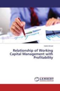 Relationship of Working Capital Management with Profitability （2015. 52 S. 220 mm）
