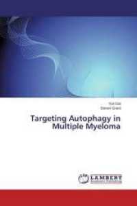 Targeting Autophagy in Multiple Myeloma （2015. 96 S. 220 mm）