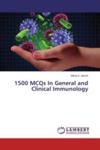 1500 MCQs In General and Clinical Immunology （2015. 312 S. 220 mm）