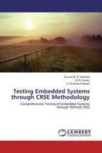 Testing Embedded Systems through CRSE Methodology : Comprehensive Testing of Embedded Systems through Refined CRSE （2016. 592 S. 220 mm）