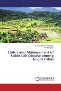 Status and Management of Sickle Cell Disease among Nilgiri Tribes （2017. 100 S. 220 mm）