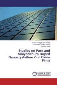 Studies on Pure and Molybdenum Doped Nanocrystalline Zinc Oxide Films （2015. 116 S. 220 mm）