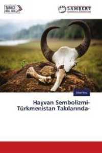 Hayvan Sembolizmi-Türkmenistan Takilarinda- （2018. 104 S. 220 mm）