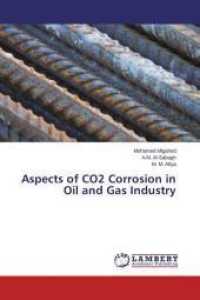 Aspects of CO2 Corrosion in Oil and Gas Industry （2015. 152 S. 220 mm）