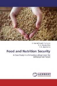 Food and Nutrition Security : A Case Study in a Sri Lankan village near the Sinharaja rain forest （2017. 112 S. 220 mm）