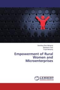 Empowerment of Rural Women and Microenterprises （2016. 212 S. 220 mm）