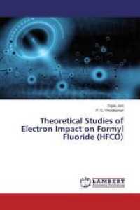 Theoretical Studies of Electron Impact on Formyl Fluoride (HFCO) （2019. 92 S. 220 mm）