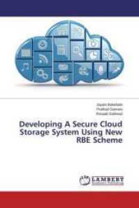 Developing A Secure Cloud Storage System Using New RBE Scheme （2015. 96 S. 220 mm）