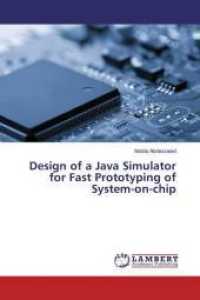 Design of a Java Simulator for Fast Prototyping of System-on-chip （2015. 88 S. 220 mm）