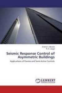 Seismic Response Control of Asymmetric Buildings : Applications of Passive and Semi-Active Controls （2016. 336 S. 220 mm）