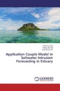 Application Couple Model in Saltwater Intrusion Forecasting in Estuary （2017. 124 S. 220 mm）