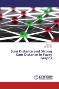 Sum Distance and Strong Sum Distance in Fuzzy Graphs （2016. 132 S. 220 mm）