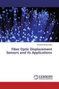 Fiber Optic Displacement Sensors and its Applications （2016. 224 S. 220 mm）