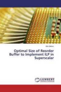 Optimal Size of Reorder Buffer to Implement ILP in Superscalar （2016. 84 S. 220 mm）