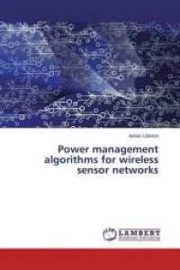 Power management algorithms for wireless sensor networks （2016. 288 S. 220 mm）