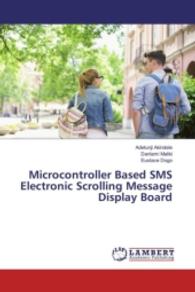 Microcontroller Based SMS Electronic Scrolling Message Display Board （2016. 64 S. 220 mm）