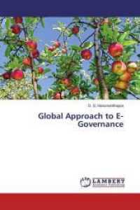 Global Approach to E-Governance （2016. 56 S. 220 mm）