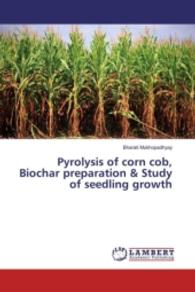 Pyrolysis of corn cob, Biochar preparation & Study of seedling growth （2016. 80 S. 220 mm）