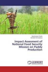 Impact Assesment of National Food Security Mission on Paddy Production （2016. 76 S. 220 mm）