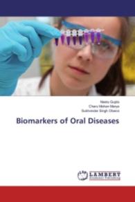 Biomarkers of Oral Diseases （2016. 144 S. 220 mm）