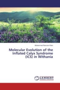 Molecular Evolution of the Inflated Calyx Syndrome (ICS) in Withania （2016. 144 S. 220 mm）