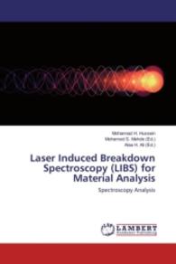 Laser Induced Breakdown Spectroscopy (LIBS) for Material Analysis : Spectroscopy Analysis （2016. 136 S. 220 mm）