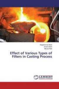 Effect of Various Types of Filters in Casting Process （2016. 60 S. 220 mm）
