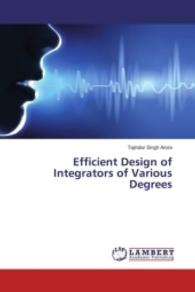 Efficient Design of Integrators of Various Degrees （2016. 96 S. 220 mm）