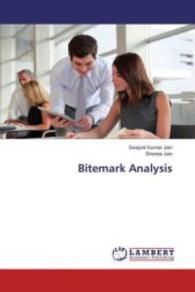 Bitemark Analysis （2016. 56 S. 220 mm）