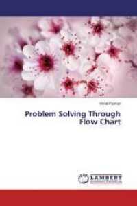 Problem Solving Through Flow Chart （2016. 152 S. 220 mm）