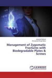 Management of Zygomatic Fractures with Biodegradable Plates & Screws （2016. 136 S. 220 mm）