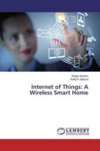 Internet of Things: A Wireless Smart Home （2016. 76 S. 220 mm）