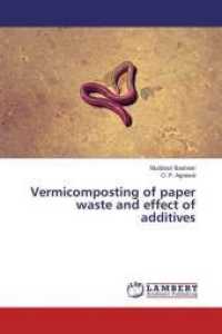 Vermicomposting of paper waste and effect of additives （2016. 100 S. 220 mm）