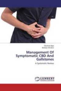 Management Of Symptomatic CBD And Gallstones : A Systematic Review （2016. 56 S. 220 mm）