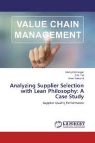Analyzing Supplier Selection with Lean Philosophy: A Case Study : Supplier Quality Performance （2016. 92 S. 220 mm）