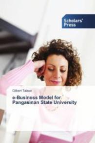 e-Business Model for Pangasinan State University （2016. 96 S. 220 mm）
