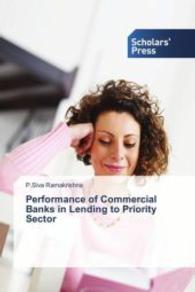 Performance of Commercial Banks in Lending to Priority Sector （2016. 240 S. 220 mm）