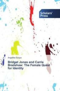 Bridget Jones and Carrie Bradshaw: The Female Quest for Identity （2016. 80 S. 220 mm）