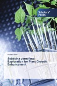Sebacina vermifera: Exploration for Plant Growth Enhancement （2016. 72 S. 220 mm）