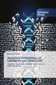 Analytical Comparison of USEARCH and DNACLUST : Heuristic Algorithms to cluster short reads of DNA Sequences （2016. 92 S. 220 mm）