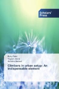 Climbers in urban setup: An indispensable element （2016. 88 S. 220 mm）