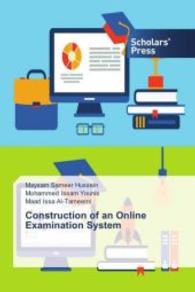 Construction of an Online Examination System （2016. 96 S. 220 mm）