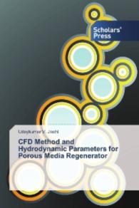 CFD Method and Hydrodynamic Parameters for Porous Media Regenerator （2016. 112 S. 220 mm）