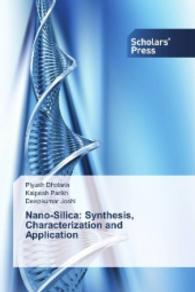 Nano-Silica: Synthesis, Characterization and Application （2016. 152 S. 220 mm）