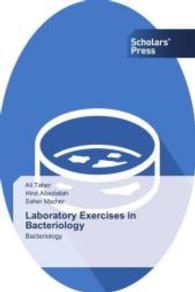 Laboratory Exercises in Bacteriology : Bacteriology （2016. 100 S. 220 mm）