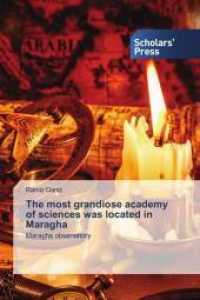The most grandiose academy of sciences was located in Maragha : Maragha observatory （2021. 108 S. 220 mm）