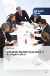 Managing Human Resources in an Organisation （2016. 320 S. 220 mm）