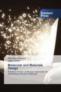Molecular and Materials Design : Potential Energy Landscape Exploration for Developing Innovative Materials （2025. 72 S. 220 mm）